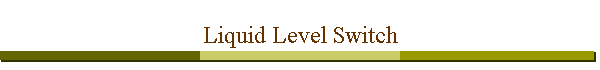 Liquid Level Switch