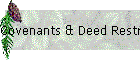 Covenants & Deed Restrictions