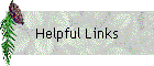 Helpful Links